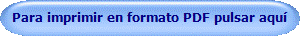 Para imprimir en formato PDF pulsar aqu